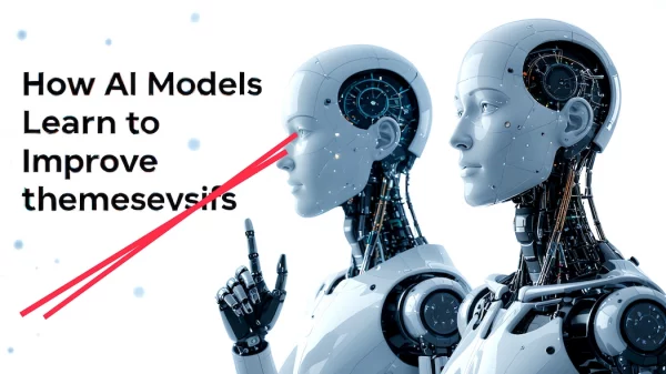 How AI Models Learn to Improve Themselves